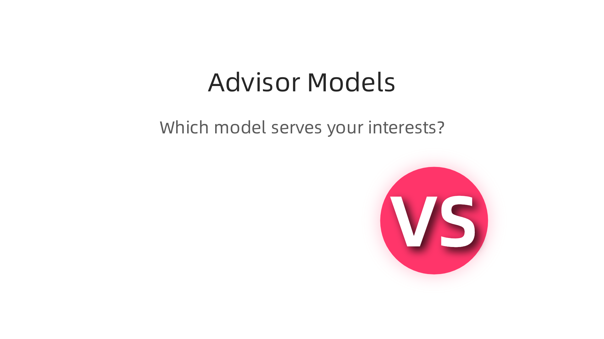 Comparison of fee-only and commission-based financial advisor compensation models.